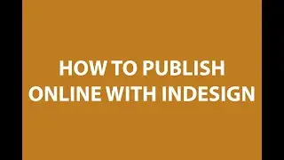 How to publish Online with InDesign