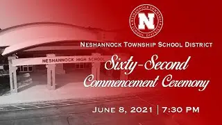 Neshannock High School 2021 Commencement Ceremony | June 8, 2021 at 7:30PM