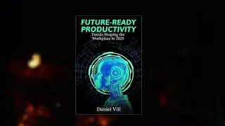 The Future of Productivity (Full Audiobook)