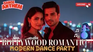 Dance Bollywood Romantic Song Nonstop 🔥 | Party Anthems Playlist