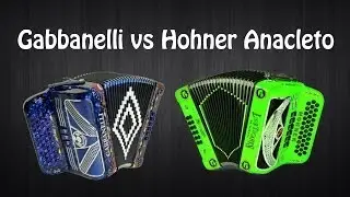 Gabbanelli 2tonos vs Hohner Anacleto 2tonos. Review. Acordeones. Accordion.