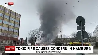 Toxic fire concerns in Hamburg, Germany with 140 evacuated from storage facility