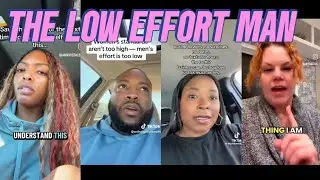 The Low Effort Man Explained 