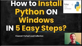 How to Install Python on Windows in 5 Easy Steps? | Farhad Lead Collection | What is Python