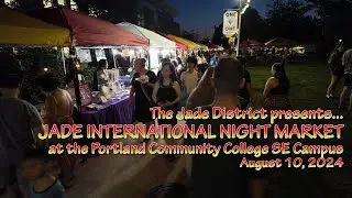 Enjoy highlights of the 2024 Jade International Night Market | East Portland News