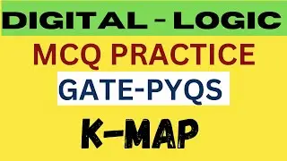 K-MAP GATE  PYQ'S |DEGITAL-LOGICS | MCQ PRACTICE | GATE | NET | KVS-PGT | HPSC-PGT