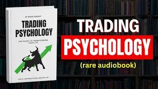 Trading Psychology &ndash; The Secret Behind Profitable Trading (Full Audiobook)