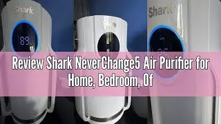 Review Shark NeverChange5 Air Purifier for Home, Bedroom, Office, Room Coverage 23sqm, 5-Year HEPA F