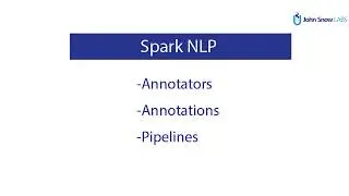Spark NLP Annotators, Annotations and Pipelines