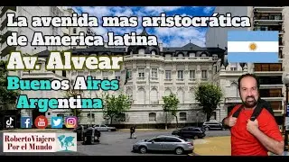 La avenida mas aristocrática de America latina. Av. Alvear Buenos Aires Argentina