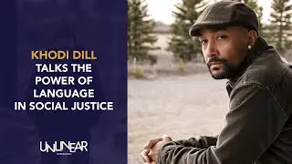 Ep 11 | The Power of Language in Social Justice with Khodi Dill