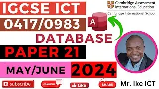 Paper 21 May/June 2024 Database with Ms Access