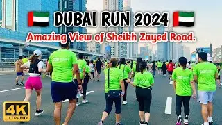 DUBAI RUN 2024 | Sheikh Zayed Road Transformed into Running Track | 4K @shakirrazavlogs