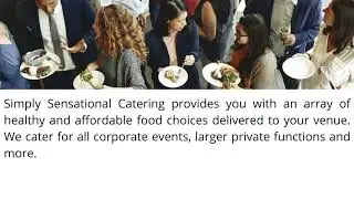 Local & Party Catering Service Melbourne Presentation