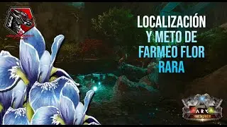 {Ubicaci&oacute;n y M&eacute;todo De Farmeo Flor Rara} [Svartalfheim Premium Mod] [ARK ASCENDED]