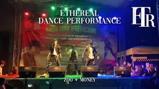 [DANCE PERFORMANCE] ZOO + MONEY | ETHEREAL Dance Crew from Indonesia