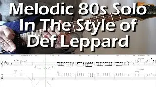 Melodic 80s Guitar Solo In The Style Of Def Leppard With Downloadable Tab And Backing Track