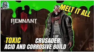ACID AND CORROSIVE Build That MELTS Apocalypse Difficulty Alchemist/Engineer | Remnant 2