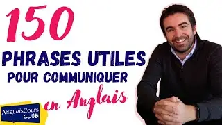 150 PHRASES utiles pour communiquer en ANGLAIS