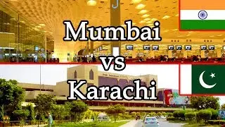 Mumbai Airport vs Karachi Airport Comparison (2018)