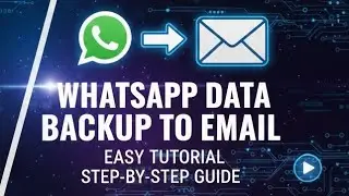WhatsApp Data Backup Gmail par kaise bheje | WhatsApp Backup Email Hindi