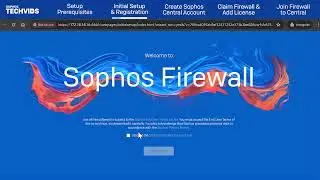 Sophos Firewall: базовая настройка и регистрация | Пошаговое руководство | Sophos Techvids Expert