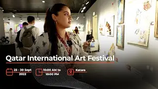 Qatar International Art Festival | Katara | FM 107 Qatar
