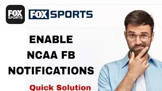 How To Enable Ncaa Fb Notifications On Fox Sports App | Step By Step
