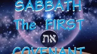 Sabbath the First Covenant by Bill Sanford