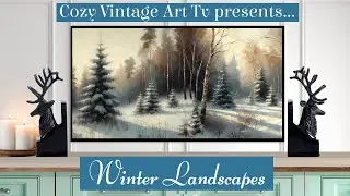 Cozy Winter Landscapes Screensaver for TV | Vintage Winter Paintings TV Art Slideshow  | No Music