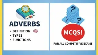 &ldquo;Adverb in English Grammar: Definition, Types, Functions & Objective MCQs for All Competitive Exams&rdquo;
