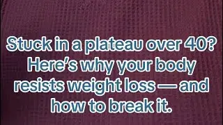 Why You&rsquo;re Not Losing Weight over 40 in a Deficit (And How to Fix It)