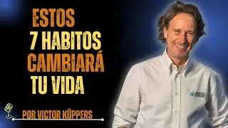 La Rutina de 7 Pasos que Cambiará tu Vida para Siempre | Victor Kuppers