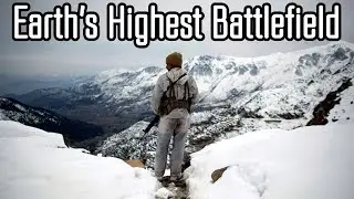 War on a Glacier: The Highest Altitude Battlefield on Earth