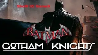Batman Gotham Knights - (Рыцари Готэма) ТРЕЙЛЕР