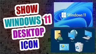 How To Show Icon On Desktop in windows 11