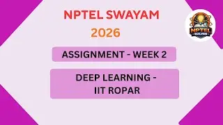 NPTEL Deep learning - IIT Ropar ASSIGNMENT 2 ANSWERS | Week 2 JAN 2026 #nptel#swayamsolver