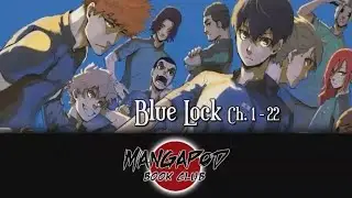 MangaPod: Blue Lock (ch 1-22)
