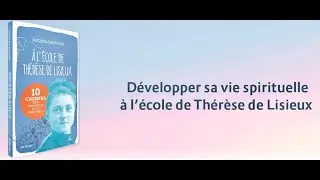Sainte Thérèse de Lisieux, docteur de la synthèse