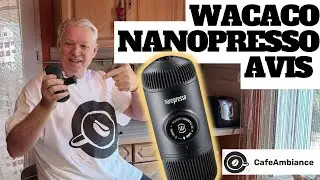 WACACO Nanopresso || Machine à Expresso Portable || Avis de Café Ambiance