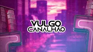 FANHA - VULGO CANALH&Atilde;O FEAT. MC THEUZYN (M&Uacute;SICA NOVA)