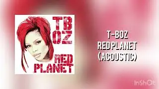 T-Boz - Red Planet (Acoustic McMix)