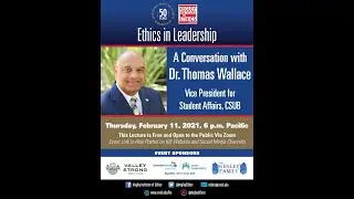 Ethics in Leadership:  A Conversation with Dr. Thomas Wallace