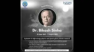 Remembering Dr. Bikash Sinha