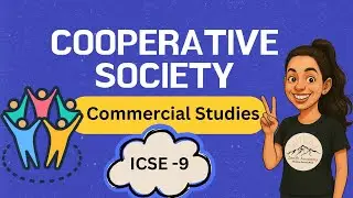 Cooperative Society | ICSE Class 9 Commercial Studies | Meaning, Features, Differences & Examples