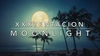 XXXTentacion - Moonlight (Reggae Version)
