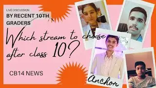 Stream Selection | How to choose stream after class 10 | Career Options | Major Mistakes | CB14 News