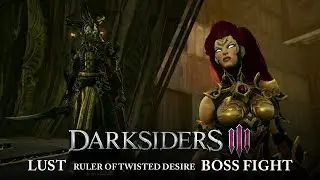 Darksiders 3 - LUST - Boss Fight