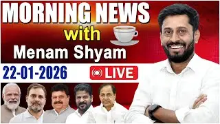 LIVE : MORNING NEWS WITH MENAM SHYAM || 22.01.2026 || TODAY NEWS PAPER ANALYSIS || PRAJA VOICE