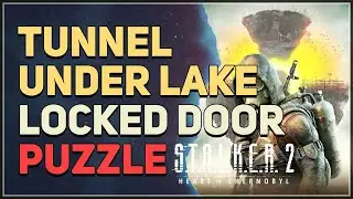 Tunnel Under Lake Locked Door Lever Puzzle STALKER 2 Heart of Chornobyl